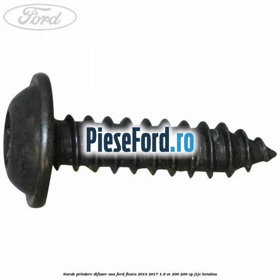 Surub prindere difuzor usa Ford Fiesta 2013-2017 1.6 ST 200 200 cp JTJC benzina