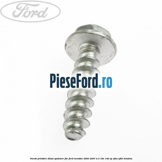 Surub prindere diuza spalator far Ford Mondeo 2000-2007 2.0 16V 146 cp CJBA, CJBB benzina