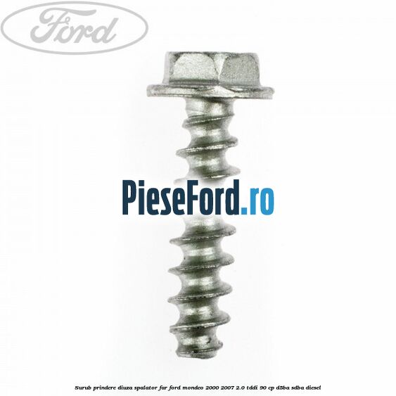 Surub prindere diuza spalator far Ford Mondeo 2000-2007 2.0 TDDI 90 cp D5BA, SDBA diesel