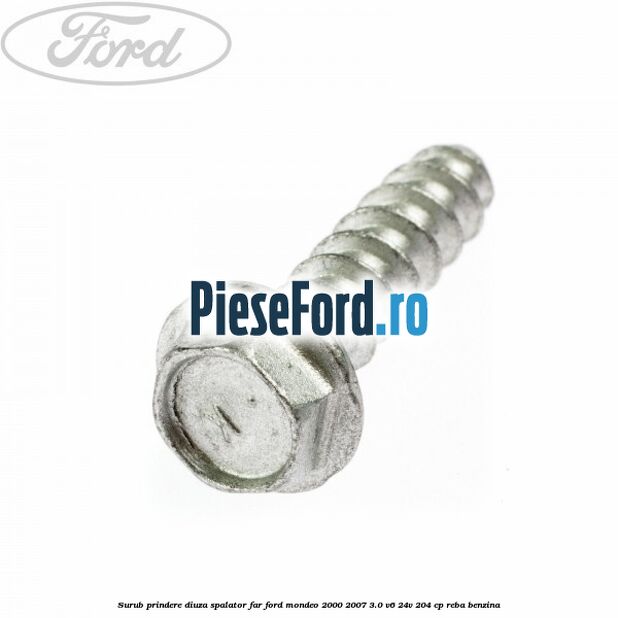 Surub prindere diuza spalator far Ford Mondeo 2000-2007 3.0 V6 24V 204 cp REBA benzina
