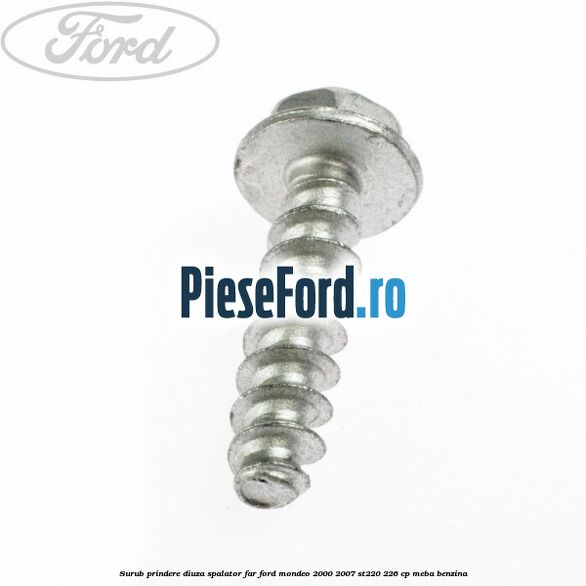 Surub prindere diuza spalator far Ford Mondeo 2000-2007 ST220 226 cp MEBA benzina