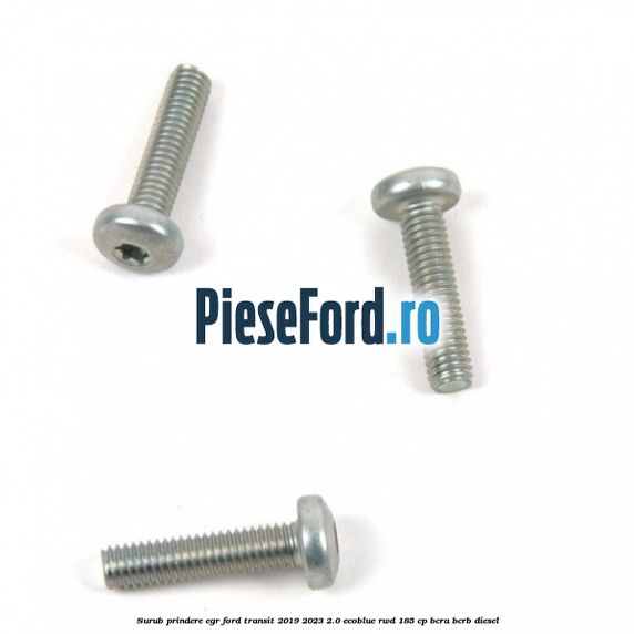 Surub prindere EGR Ford Transit 2019-2023 2.0 EcoBlue RWD 185 cp Surub prindere EGR Ford Transit 2019-2023 2.0 EcoBlue RWD 185 cp BCRA, BCRB diesel