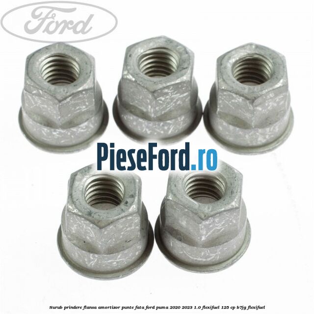 Surub prindere flansa amortizor punte fata Ford Puma 2020-2023 1.0 Flexifuel 125 cp B7JG Flexifuel