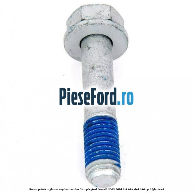 Surub prindere flansa cuplare cardan 6 trepte Ford Transit 2006-2014 2.4 TDCi 4x4 140 cp H9FB diesel