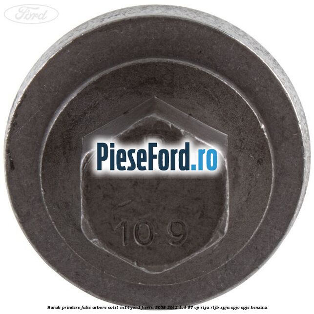 Surub prindere fulie arbore cotit M14 Ford Fiesta 2008-2012 1.4 97 cp RTJA, RTJB, SPJA, SPJC, SPJE benzina