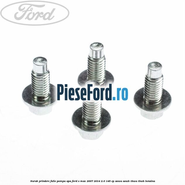 Surub prindere fulie pompa apa Ford S-Max 2007-2014 2.0 145 cp AOWA, AOWB, TBWA, TBWB benzina