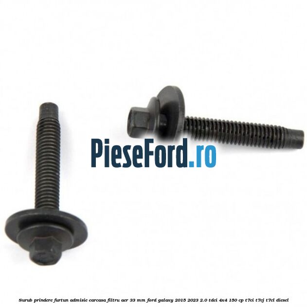 Surub prindere furtun admisie carcasa filtru aer 33 mm Ford Galaxy 2015-2023 2.0 TDCi 4x4 150 cp T7CI, T7CJ, T7CL diesel