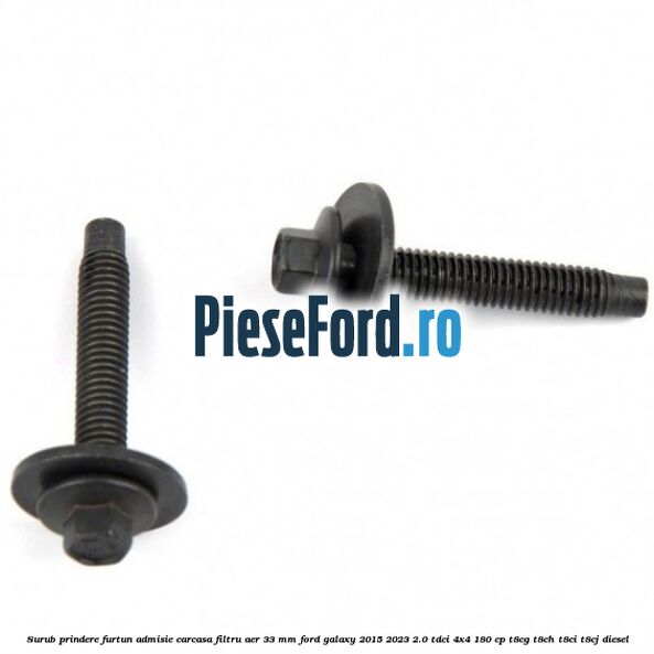 Surub prindere furtun admisie carcasa filtru aer 33 mm Ford Galaxy 2015-2023 2.0 TDCi 4x4 180 cp T8CG, T8CH, T8CI, T8CJ diesel