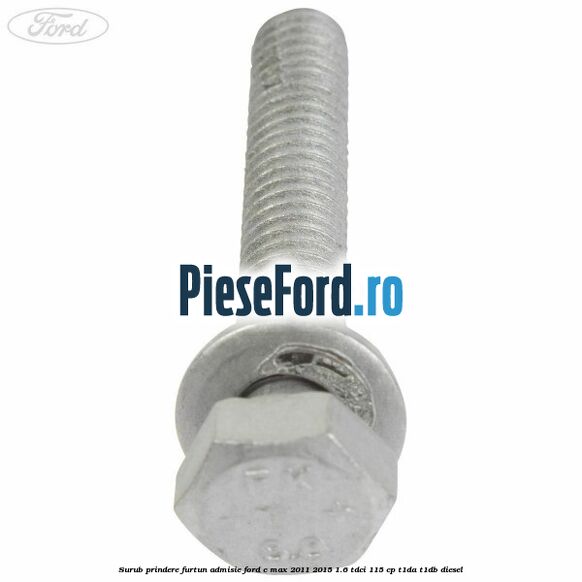 Surub prindere furtun admisie Ford C-Max 2011-2015 1.6 TDCi 115 cp T1DA, T1DB diesel