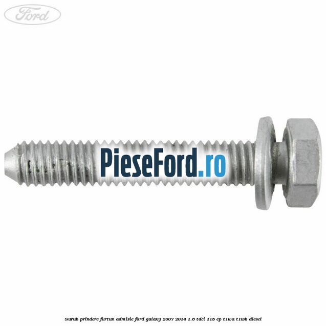 Surub prindere furtun admisie Ford Galaxy 2007-2014 1.6 TDCi 115 cp T1WA, T1WB diesel