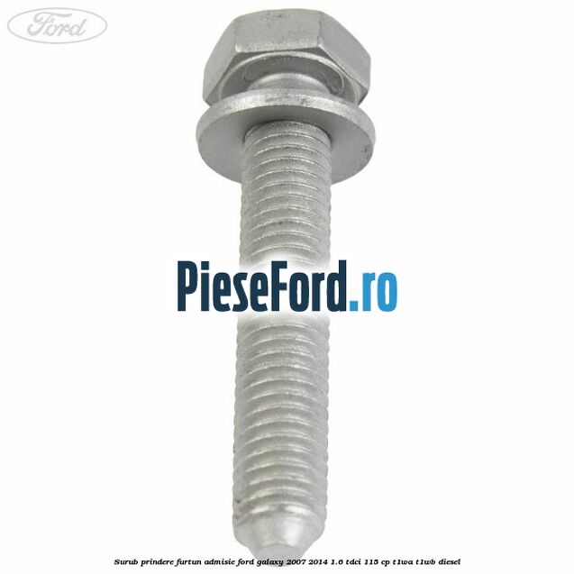 Surub prindere furtun admisie Ford Galaxy 2007-2014 1.6 TDCi 115 cp T1WA, T1WB diesel