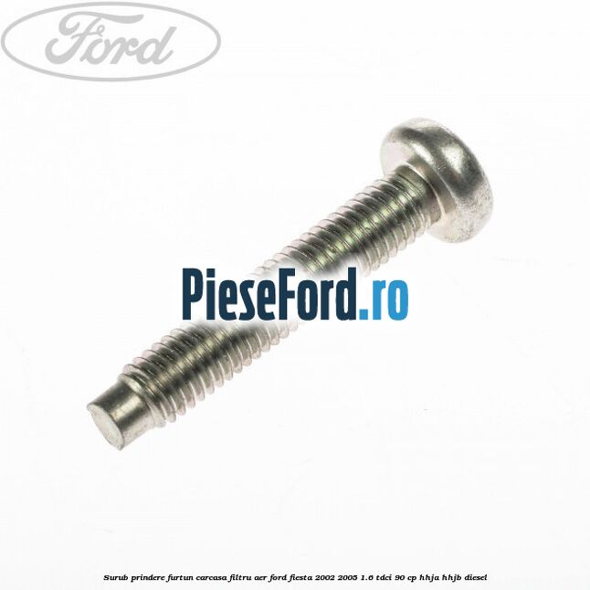 Surub prindere furtun carcasa filtru aer Ford Fiesta 2002-2005 1.6 TDCi 90 cp HHJA, HHJB diesel