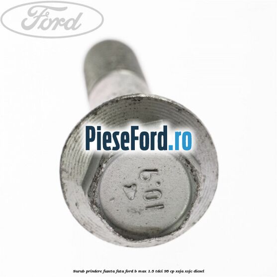 Surub prindere fuzeta fata Ford B-Max 1.5 TDCi 95 cp XVJA, XVJC diesel