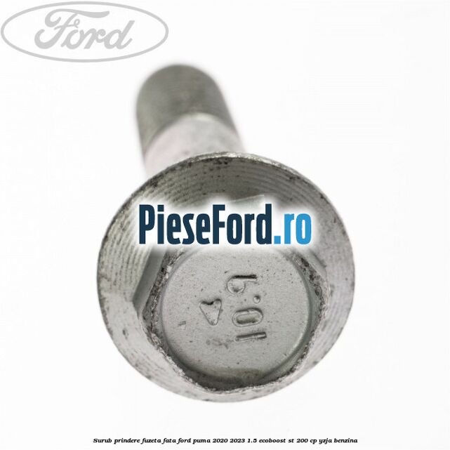 Surub prindere fuzeta fata Ford Puma 2020-2023 1.5 EcoBoost ST 200 cp Surub prindere fuzeta fata Ford Puma 2020-2023 1.5 EcoBoost ST 200 cp YZJA benzina