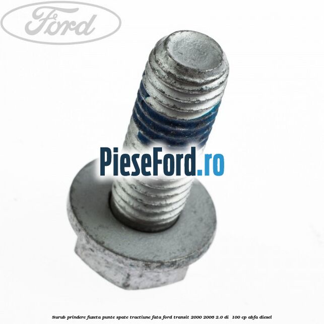 Surub prindere fuzeta punte spate tractiune fata Ford Transit 2000-2006 2.0 DI 100 cp Surub prindere fuzeta punte spate tractiune fata Ford Transit 2000-2006 2.0 DI 100 cp ABFA diesel