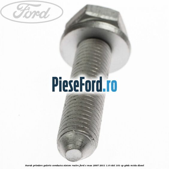 Surub prindere galerie conducta sistem racire Ford C-Max 2007-2011 1.6 TDCi 101 cp Surub prindere galerie conducta sistem racire Ford C-Max 2007-2011 1.6 TDCi 101 cp G8DC, MTDA diesel