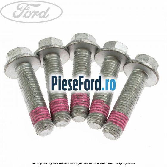 Surub prindere galerie evacuare 40 MM Ford Transit 2000-2006 2.0 DI  100 cp ABFA diesel