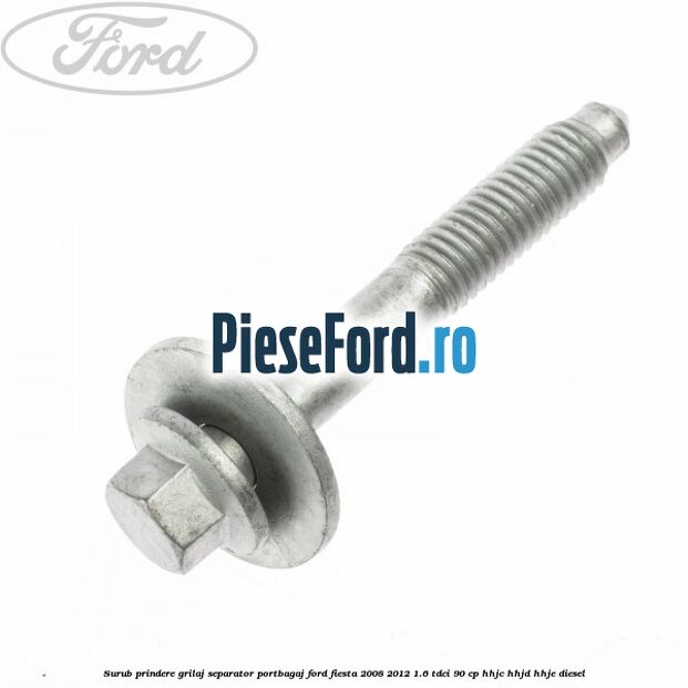 Surub prindere grilaj separator portbagaj Ford Fiesta 2008-2012 1.6 TDCi 90 cp Surub prindere grilaj separator portbagaj Ford Fiesta 2008-2012 1.6 TDCi 90 cp HHJC, HHJD, HHJE diesel