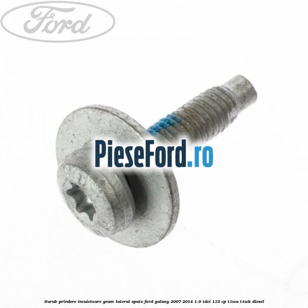 Surub prindere incuietoare geam lateral spate Ford Galaxy 2007-2014 1.6 TDCi 115 cp T1WA, T1WB diesel