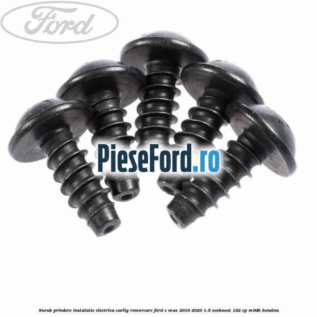 Surub prindere instalatie electrica carlig remorcare Ford C-Max 2016-2020 1.5 EcoBoost 182 cp M9DB benzina