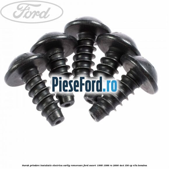 Surub prindere instalatie electrica carlig remorcare Ford Escort 1995-1998 RS 2000 4x4 150 cp N7A benzina