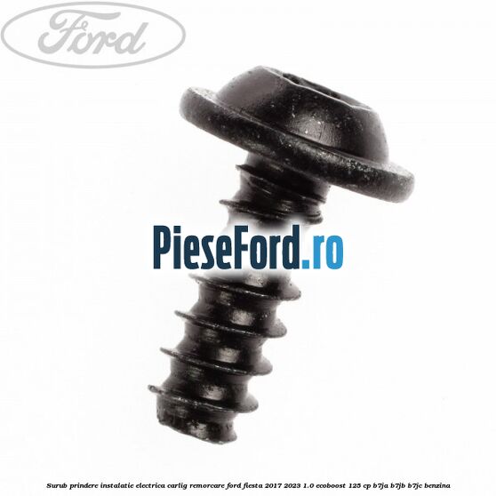 Surub prindere instalatie electrica carlig remorcare Ford Fiesta 2017-2023 1.0 EcoBoost 125 cp B7JA, B7JB, B7JC benzina