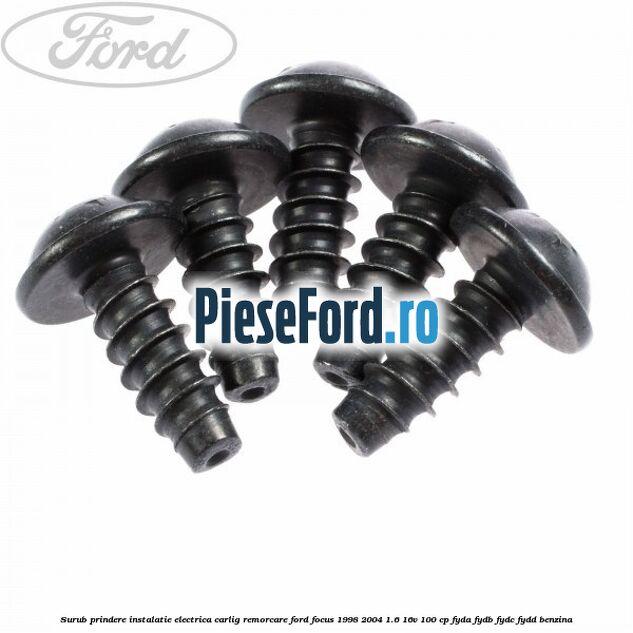 Surub prindere instalatie electrica carlig remorcare Ford Focus 1998-2004 1.6 16V 100 cp FYDA, FYDB, FYDC, FYDD benzina