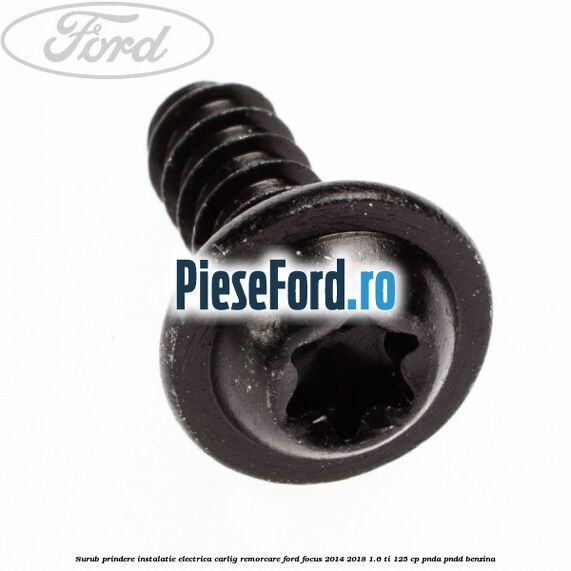 Surub prindere instalatie electrica carlig remorcare Ford Focus 2014-2018 1.6 Ti 125 cp PNDA, PNDD benzina
