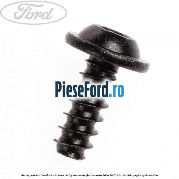 Surub prindere instalatie electrica carlig remorcare Ford Mondeo 2000-2007 1.8 16V 110 cp CGBA, CGBB benzina