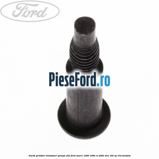 Surub prindere intinzator pompa ulei Ford Escort 1995-1998 RS 2000 4x4 150 cp N7A benzina
