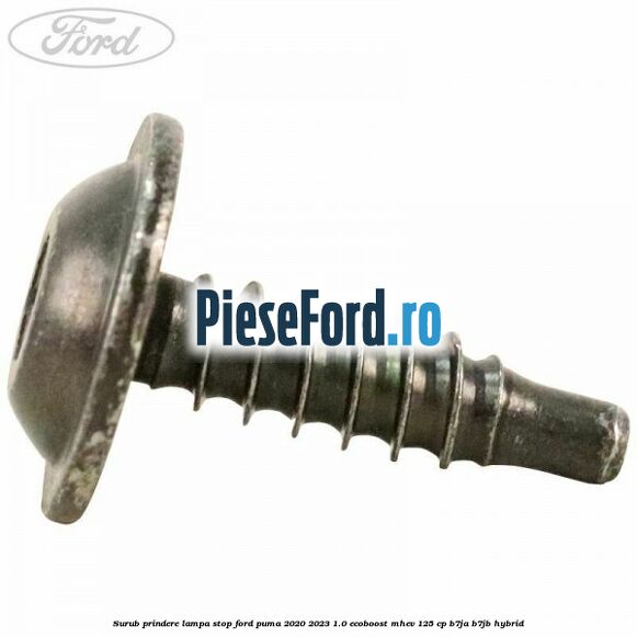 Surub prindere lampa stop Ford Puma 2020-2023 1.0 EcoBoost mHEV 125 cp B7JA, B7JB Hybrid
