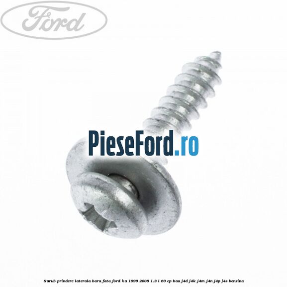 Surub prindere laterala bara fata Ford Ka 1996-2008 1.3 i 60 cp BAA, J4D, J4K, J4M, J4N, J4P, J4S benzina