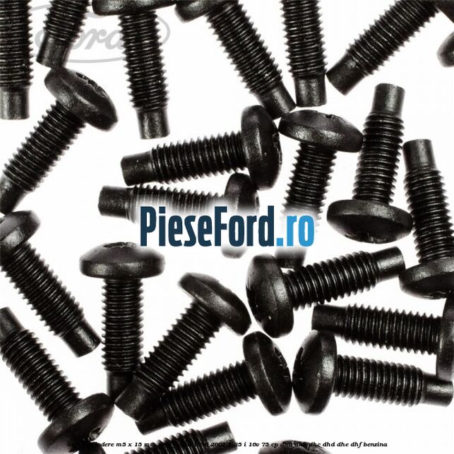 Surub prindere M5 x 15 mm Ford Fiesta 1996-2001 1.25 i 16V 75 cp DHA, DHB, DHC, DHD, DHE, DHF benzina