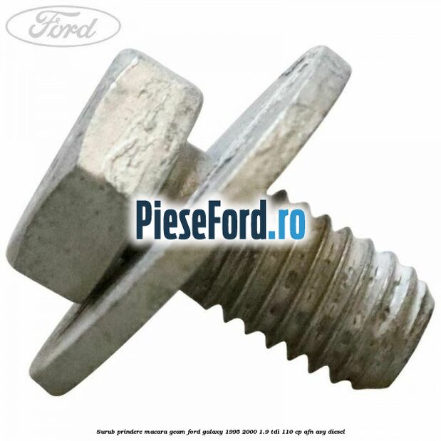 Surub prindere macara geam Ford Galaxy 1995-2000 1.9 TDI 110 cp AFN, AVG diesel