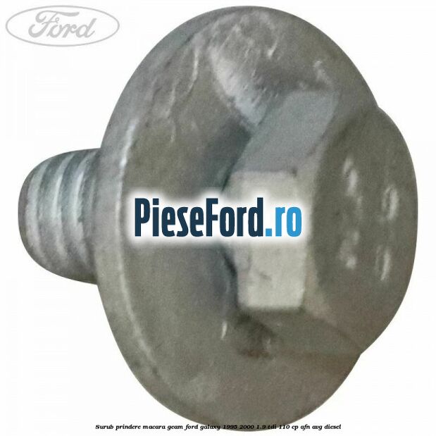 Surub prindere macara geam Ford Galaxy 1995-2000 1.9 TDI 110 cp AFN, AVG diesel