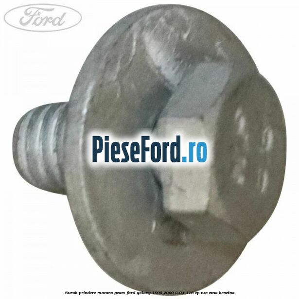 Surub prindere macara geam Ford Galaxy 1995-2000 2.0 i 116 cp NSE, ZVSA benzina