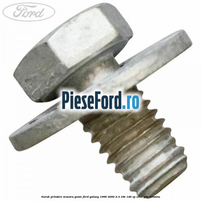 Surub prindere macara geam Ford Galaxy 1995-2000 2.3 16V 146 cp E5SA, Y5B benzina
