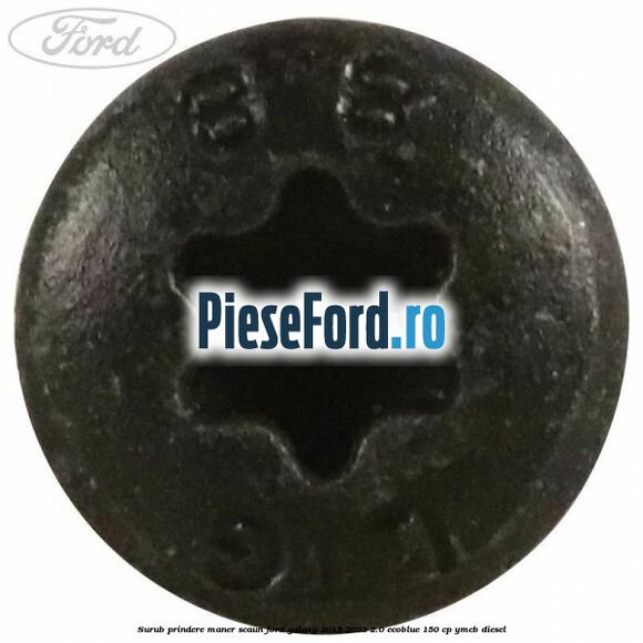 Surub prindere maner scaun Ford Galaxy 2015-2023 2.0 EcoBlue 150 cp YMCB diesel