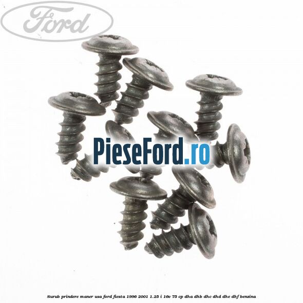 Surub prindere maner usa Ford Fiesta 1996-2001 1.25 i 16V 75 cp DHA, DHB, DHC, DHD, DHE, DHF benzina