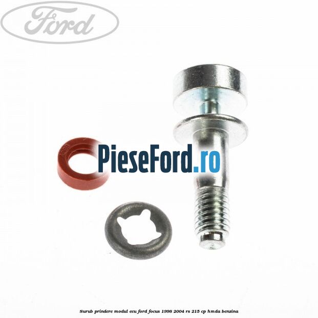 Surub prindere modul ECU Ford Focus 1998-2004 RS 215 cp HMDA benzina