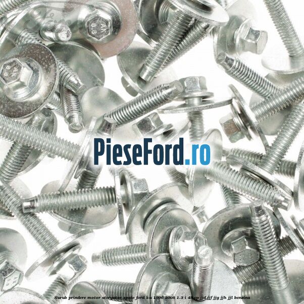 Surub prindere motor stergator spate Ford Ka 1996-2008 1.3 i 49 cp JJD, JJF, JJG, JJH, JJL benzina