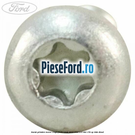 Surub prindere motor trapa Ford C-Max 2016-2020 2.0 TDCi 170 cp T8DE diesel