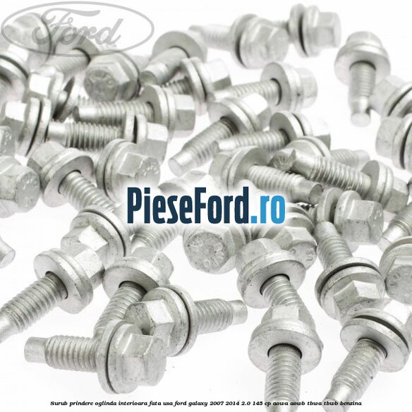 Surub prindere oglinda interioara fata usa Ford Galaxy 2007-2014 2.0 145 cp AOWA, AOWB, TBWA, TBWB benzina