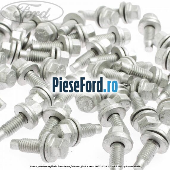 Surub prindere oglinda interioara fata usa Ford S-Max 2007-2014 2.2 TDCi 200 cp KNWA diesel