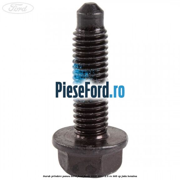 Surub prindere panou bord Ford Focus 2008-2011 2.5 RS 305 cp JZDA benzina