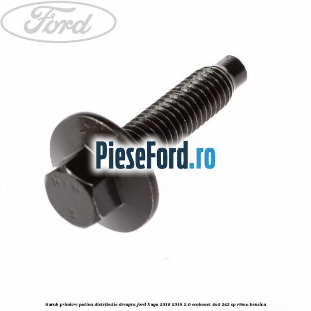 Surub prindere patina distributie dreapta Ford Kuga 2016-2018 2.0 EcoBoost 4x4 242 cp R9MA benzina