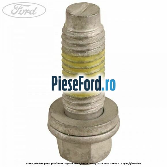 Surub prindere placa presiune 6 trepte manual Ford Mustang 2015-2018 5.0 V8 418 cp MF8F benzina