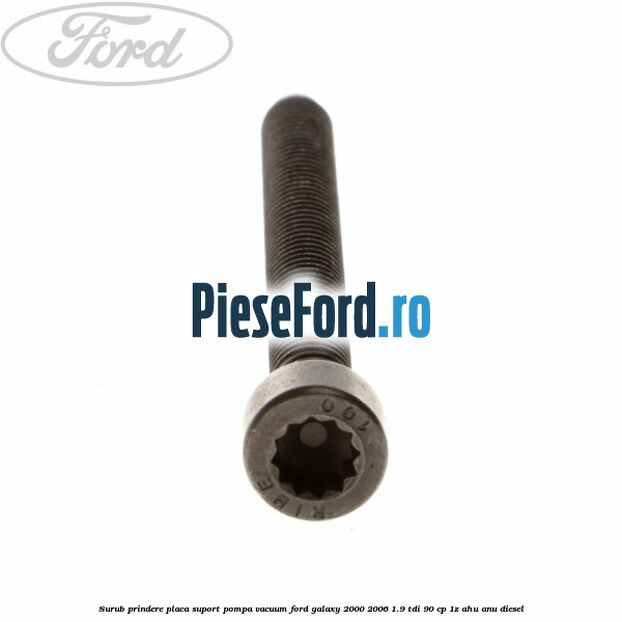 Surub prindere placa suport pompa vacuum Ford Galaxy 2000-2006 1.9 TDI 90 cp 1Z, AHU, ANU diesel