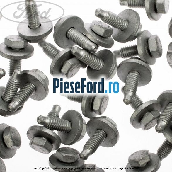 Surub prindere plansa bord, aripa Ford Mondeo 1993-1996 1.8 i 16V 115 cp RKA benzina
