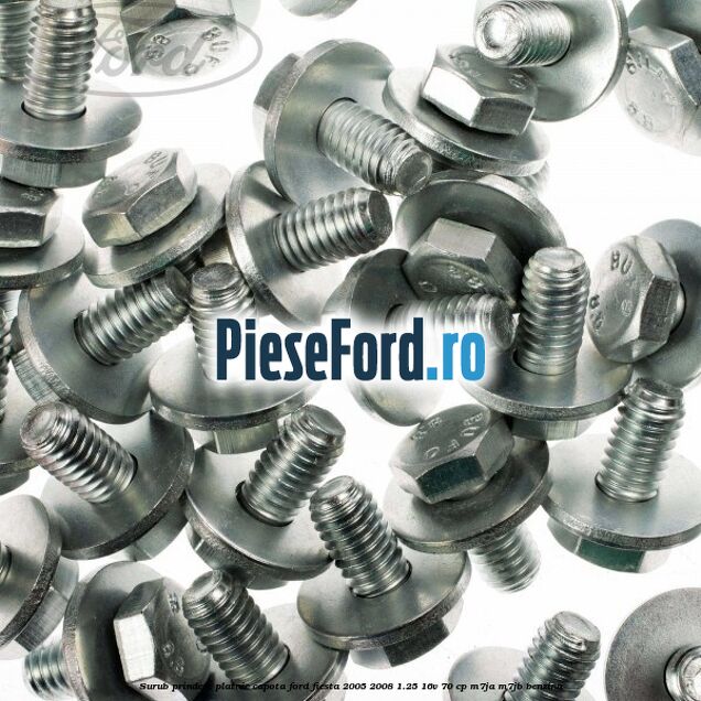 Surub prindere platnic capota Ford Fiesta 2005-2008 1.25 16V 70 cp M7JA, M7JB benzina